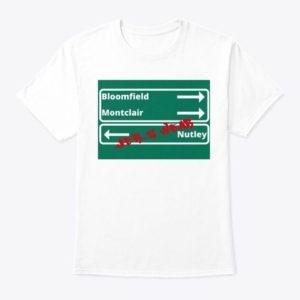 Bloomfield Montclair Nutley New Jersey Shirts